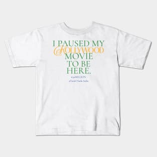 I paused my Kollywood movie to be here. Kids T-Shirt